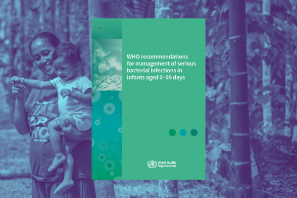 WHO mengeluarkan panduan terbaru tentang penanganan infeksi bakteri serius pada bayi