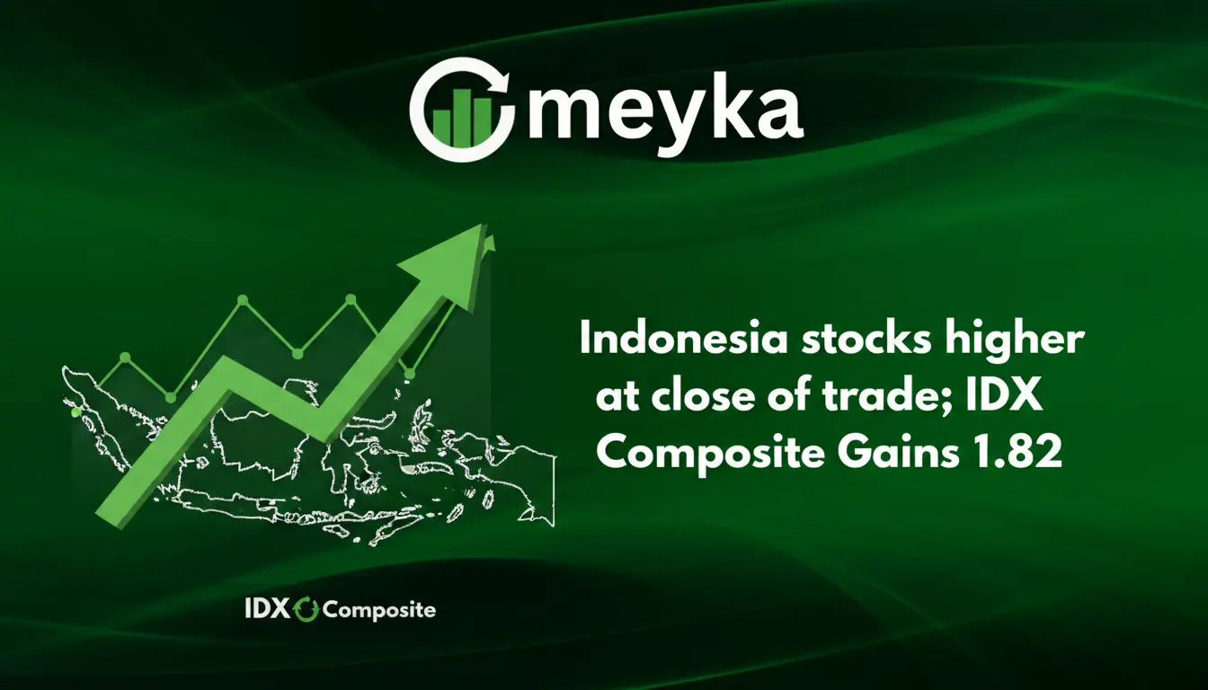 Saham-saham Indonesia Ditutup Menguat Seiring Indeks Komposit IDX Naik 1,82%